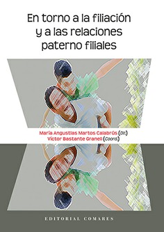 EN TORNO A LA FILIACIÓN Y A LAS RELACIONES PATERNO FILIALES EN TORNO A LA FILIACIÓN Y A LAS RELACIONES PATERNO FILIALES
