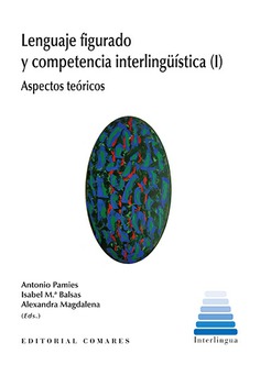 LENGUAJE FIGURADO Y COMPETENCIA INTERLINGüÍSTICA (I) LENGUAJE FIGURADO Y COMPETENCIA INTERLINGüÍSTICA (I)