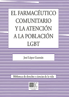 EL FARMACÉUTICO COMUNITARIO Y LA ATENCIÓN A LA POBLACIÓN LGBT