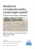 INTRODUCCIÓN A LA TRADUCCIÓN JURÍDICA Y JURADA (INGLÉS-ESPAÑOL) (3ª ed.)