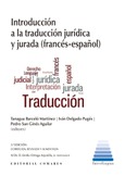 INTRODUCCIÓN A LA TRADUCCIÓN JURÍDICA Y JURADA (FRANCÉS-ESPAÑOL) (3ª ed.)