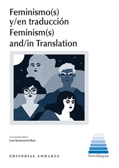 FEMINISMO(S) Y/EN TRADUCCIÓN - FEMINISM(S) AND/IN TRANSLATION
