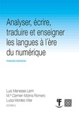 ANALYSER, ÉCRIRE, TRADUIRE ET ENSEIGNER LES LANGUES À L'ÉRE DU NUMÉRIQUE