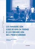 LA INNOVACIÓN EDUCATIVA EN TORNO A LA FORMACIÓN DEL PROFESORADO