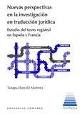 NUEVAS PERSPECTIVAS EN LA INVESTIGACIÓN EN TRADUCCIÓN JURÍDICA