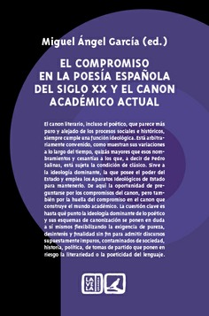 EL COMPROMISO EN LA POESÍA ESPAÑOLA DEL SIGLO XX Y EL CANON ACADÉMICO ACTUAL