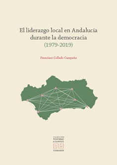 EL LIDERAZGO LOCAL EN ANDALUCÍA DURANTE LA DEMOCRACIA (1979-2019)