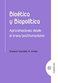 BIOÉTICA Y BIOPOLÍTICA