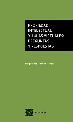 PROPIEDAD INTELECTUAL Y AULAS VIRTUALES: PREGUNTAS Y RESPUESTAS