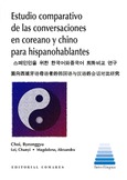 ESTUDIO COMPARATIVO DE LAS CONVERSACIONES EN COREANO Y CHINO PARA HISPANOHABLANTES