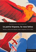 LA PATRIA HISPANA, LA RAZA LATINA