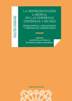 LA REPRESENTACIÓN LABORAL EN LAS EMPRESAS DISPERSAS Y EN RED