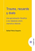 TRAUMA, RECUERDO Y DUELO