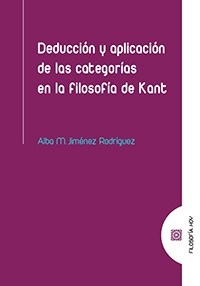 DEDUCCIÓN Y APLICACIÓN DE LAS CATEGORÍAS EN LA FILOSOFÍA DE KANT