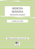 MEDICINA DEFENSIVA: APROXIMACIÓN CONCEPTUAL