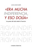 «ERA MUCHA INDIFERENCIA, Y ESO DOLÍA»