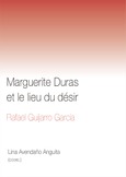 MARGUERITE DURAS ET LE LIEU DU DÉSIR