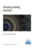 MEANING MAKING MACHINE
