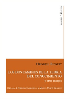 LOS DOS CAMINOS DE LA TEORÍA DEL CONOCIMIENTO Y OTROS ENSAYOS