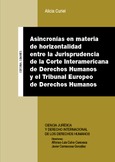 ASINCRONÍAS EN MATERIA DE HORIZONTALIDAD ENTRE LA JURISPRUDENCIA DE LA CORTE INTERAMERICANA DE DERECHOS HUMANOS Y EL TRIBUNAL EUROPEO DE DERECHOS HUMANOS