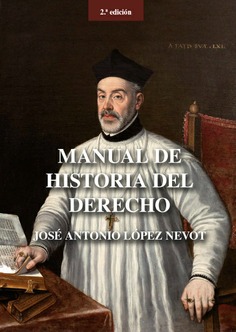 MANUAL DE HISTORIA DE DERECHO (2ª ED.)