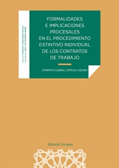 FORMALIDADES E IMPLICACIONES PROCESALES EN EL PROCEDIMIENTO EXTINTIVO INDIVIDUAL DE LOS CONTRATOS DE TRABAJO