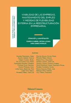 VIABILIDAD DE LAS EMPRESAS, MANTENIMIENTO DEL EMPLEO Y MEDIDAD DE FLEXIBILIDAD EXTERNA EN LA REESTRUCTURACIÓN EMPRESARIAL