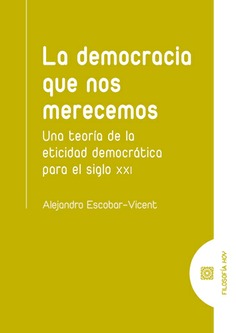 LA DEMOCRACIA QUE NOS MERECEMOS