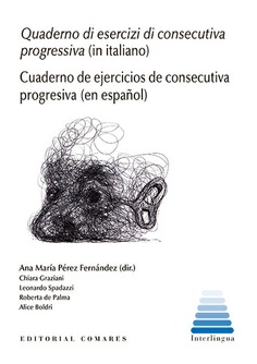 QUADERNO DI ESERCIZI DI CONSECUTIVA PROGRESSIVA - CUADERNO DE EJERCICIOS DE CONSECUTIVA PROGRESIVA