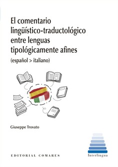 EL COMENTARIO LINGÜÍSTICO-TRADUCTOLÓGICO ENTRE LENGUAS TIPOLÓGICAMENTE AFINES