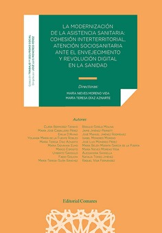 LA MODERNIZACIÓN DE LA ASISTENCIA SANITARIA: COHESIÓN INTERTERRITORIAL, LA ATENCIÓN SOCIOSANITARIA ANTE EL ENVEJECIMIENTO Y LA REVOLUCIÓN DIGITAL EN LA SANIDAD