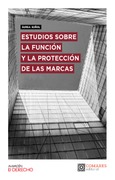 ESTUDIOS SOBRE LA FUNCIÓN Y LA PROTECCIÓN DE LAS MARCAS