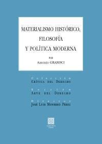 MATERIALISMO HISTÓRICO, FILOSOFÍA Y POLÍTICA MODERNA