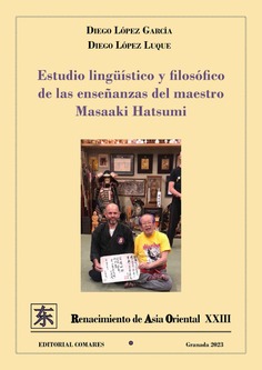 ESTUDIO LINGÜÍSTICO Y FILOSÓFICO DE LAS ENSEÑANZAS DEL MAESTRO MASAAKI HATSUMI