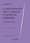 EL PROCESO DE SEGURIDAD SOCIAL Y LA REDUCCIÓN DE LOS PRIVILEGIOS ADMINISTRATIVOS