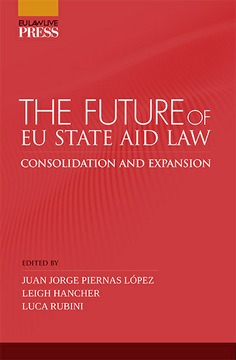 THE FUTURE OF EU STATE AID LAW