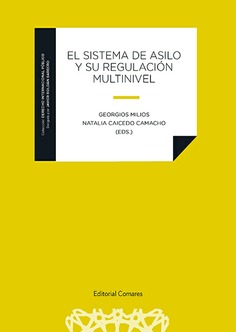 EL SISTEMA DE ASILO Y SU REGULACIÓN MULTINIVEL