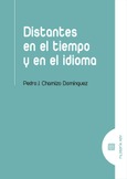 DISTANTES EN EL TIEMPO Y EN EL IDIOMA