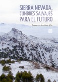 SIERRA NEVADA, CUMBRES SALVAJES PARA EL FUTURO