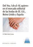 DEL YES, I DO AL «SÍ, QUIERO» EN EL MERCADO EDITORIAL DE LAS BODAS DE EE.UU., REINO UNIDO Y ESPAÑA