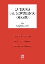 LA TEORÍA DEL MOVIMIENTO OBRERO