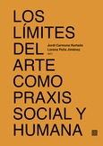LOS LÍMITES DEL ARTE COMO PRAXIS SOCIAL Y HUMANA