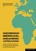 HACER DEMOCRACIAS IBÉRICAS, CANCELAR IMPERIOS AFRICANOS