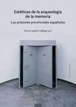 ESTÉTICAS DE LA ARQUEOLOGÍA DE LA MEMORIA