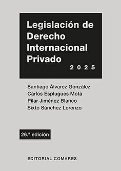 LEGISLACIÓN DE DERECHO INTERNACIONAL PRIVADO (26 ED.)