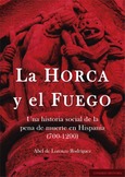 Portada de: LA HORCA Y EL FUEGO