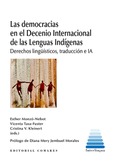 Portada de: LAS DEMOCRACIAS EN EL DECENIO INTERNACIONAL DE LAS LENGUAS INDÍGENAS