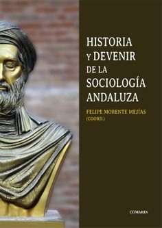 HISTORIA Y DEVENIR DE LA SOCIOLOGÍA ANDALUZA
