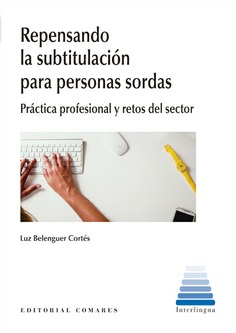 REPENSANDO LA SUBTITULACIÓN PARA PERSONAS SORDAS