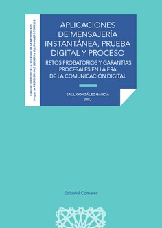 APLICACIONES DE MENSAJERÍA INSTANTÁNEA, PRUEBA DIGITAL Y PROCESO